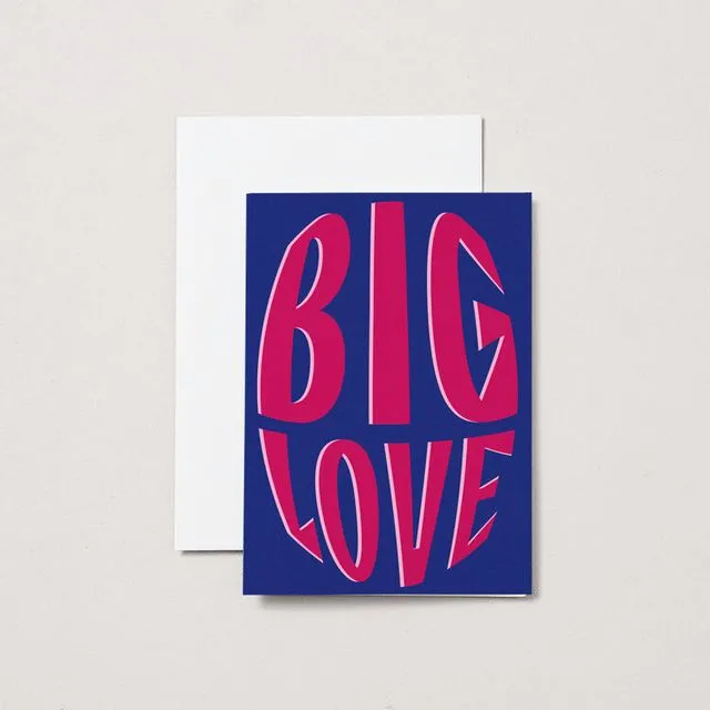 Big Love - A6 Greeting Card