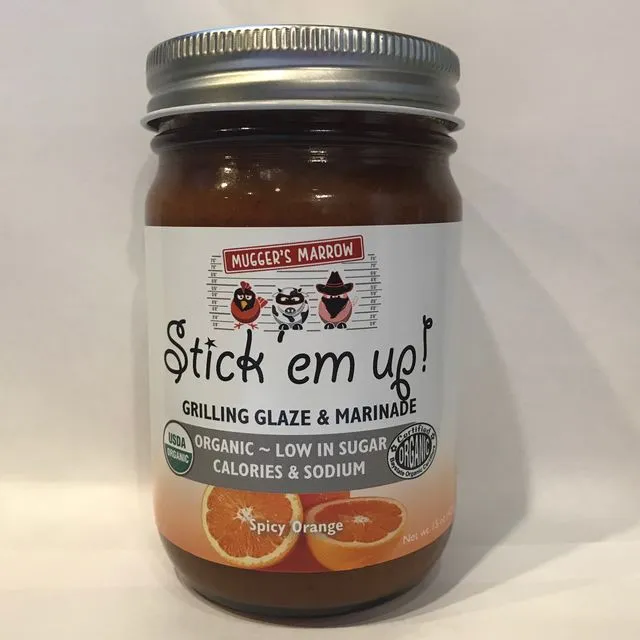 "Stick 'em up!" Grilling Glaze &amp; Marinade - Spicy Orange 10 oz glass jar