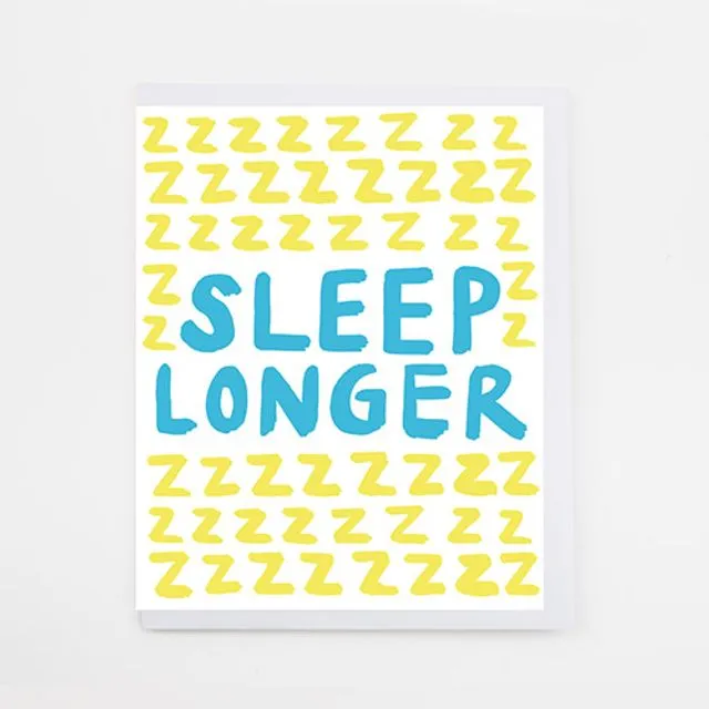 ‘Sleep Longer’ Memoranda Mini Card