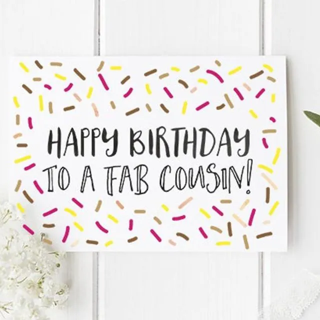 Happy Birthday To A Fab Cousin! Greeting Card