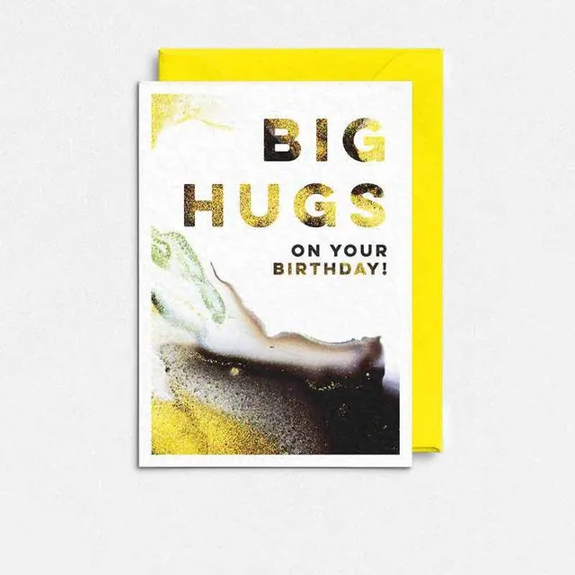 Wendy Bell Designs - LIQUID GOLD - Big Hugs On Your Birthday