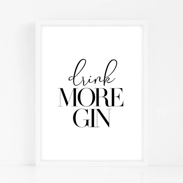 Drink More Gin - Black Home Decor Print