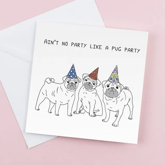 Ain't no party like a pug party