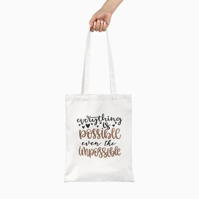 Everything Is Possible White Tote Bag