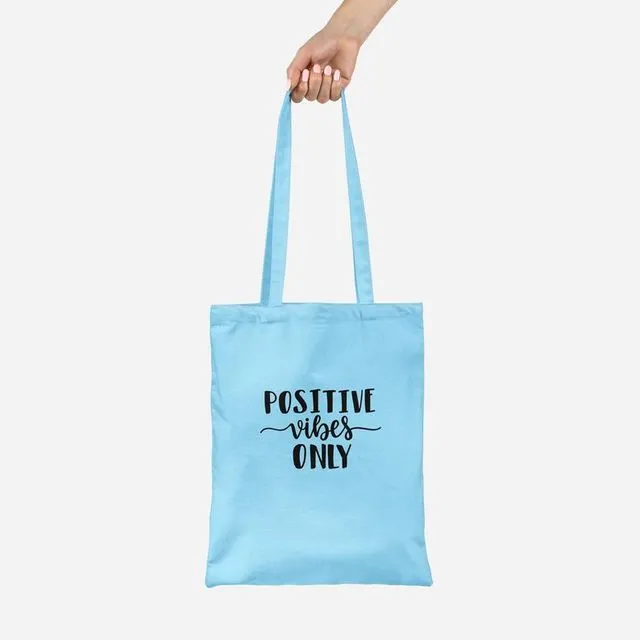 Positive Vibes Only Blue Tote Bag