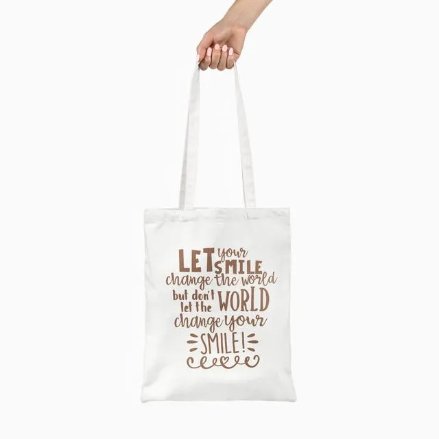 Let Your Smile Change The World White Tote Bag