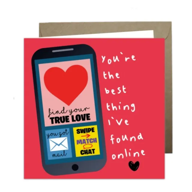 You're The Best Thing I Found Online' Just Because Card