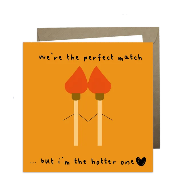 'We're the Perfect Match' Just Because Card