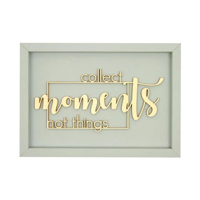 Collect Moments Not Things Wooden Wall Decor