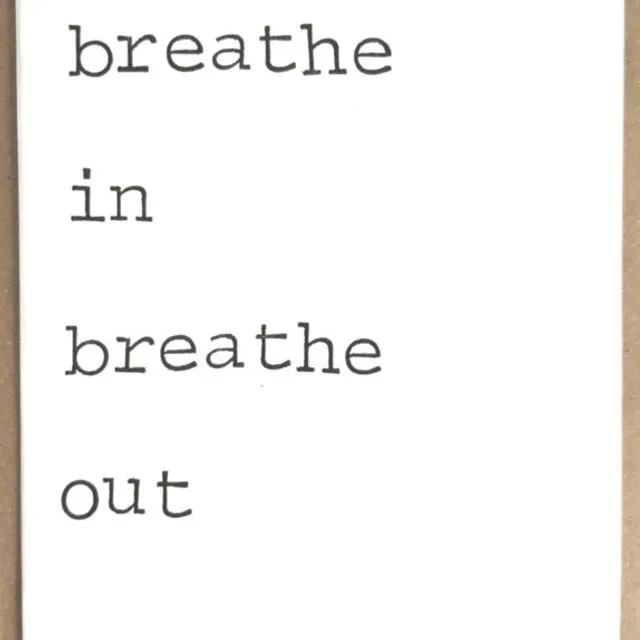 Breathe in breathe out Card - Pack of 10