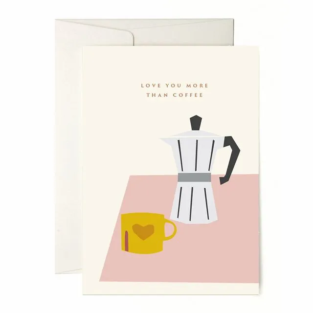 Greeting Card "More Than Coffee" Pack of 6