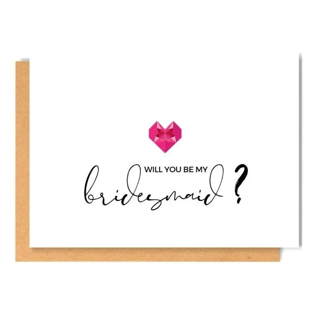 Will you be my bridesmaid-heart
