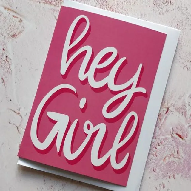 Hey Girl Greeting Card