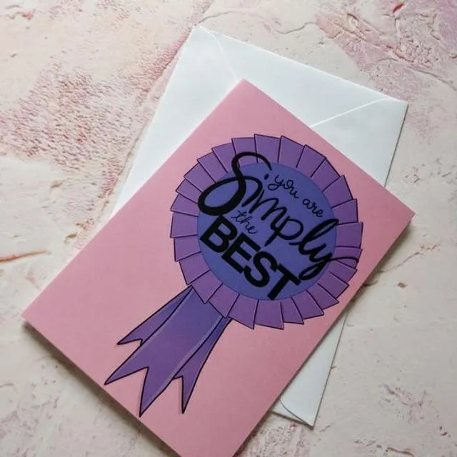 You're Simply the Best Greeting Card