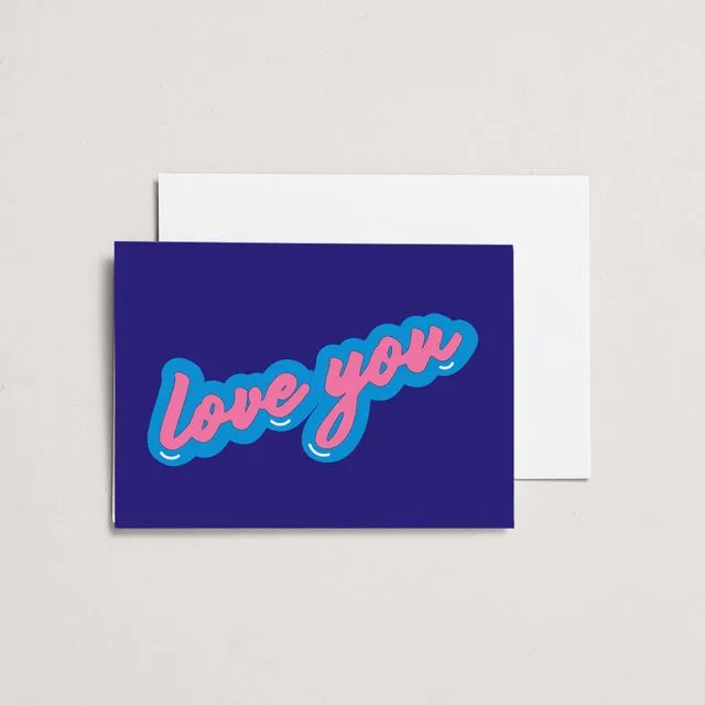 Love You - A6 Greeting Card