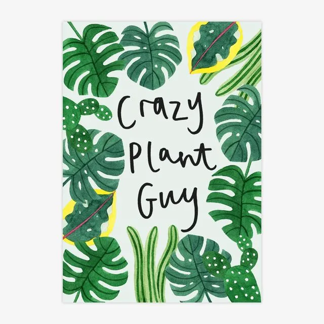 Crazy Plant Guy A4 Print