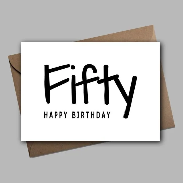 Fifty Happy Birthday 50th Age Birthday Card