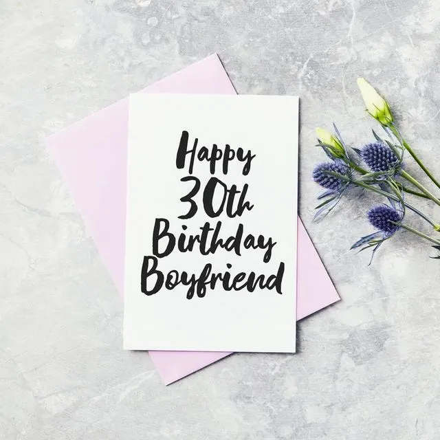 Thirty Birthday Greeting Card - Boyfriend Happy 30th Birthday Card