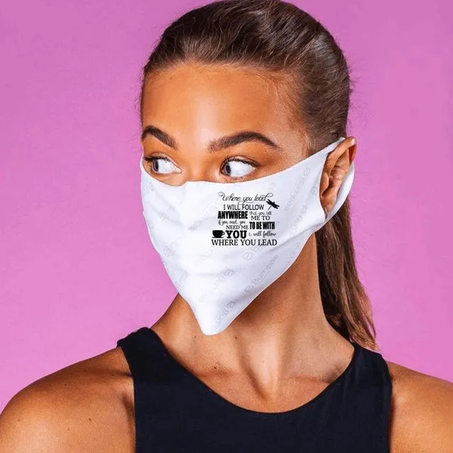 Gilmore Girls Inspired face mask featuring lyrics to shows iconic theme song Where you Lead
