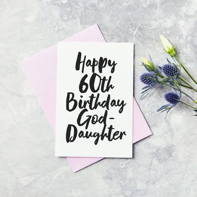 Sixtieth Birthday Greeting Card - God Daughter Happy 60th Birthday Card - Sixty Card