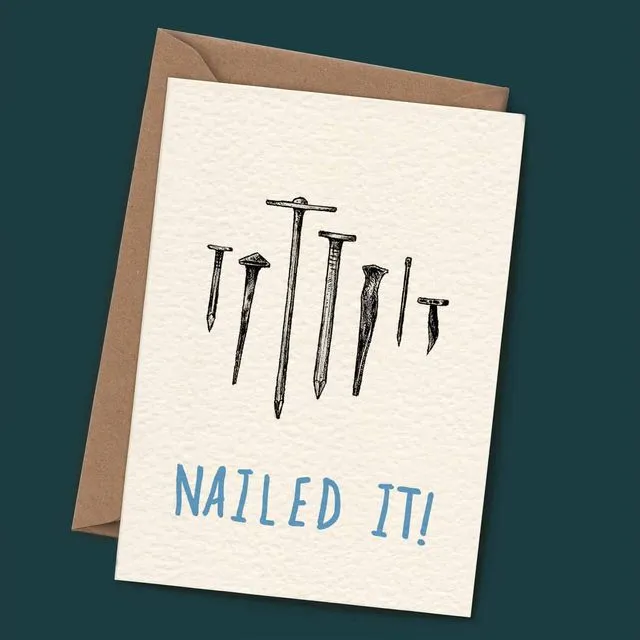 Nailed It Card - Congratulations Card - Well Done Card