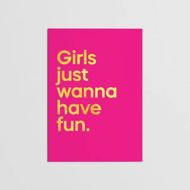 Girls Just Want To Have Fun