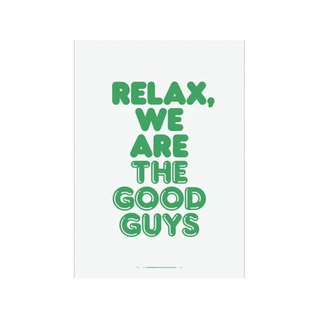 Weightless - Relax we are the good guys Poster