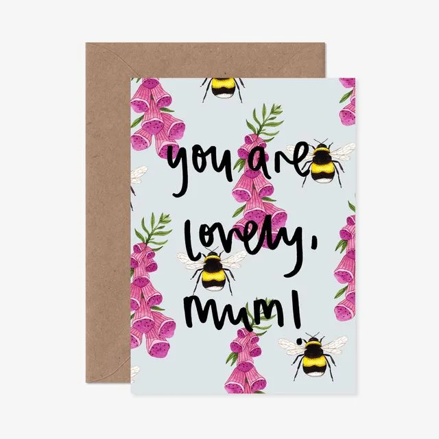 You Are Lovely Mum Card
