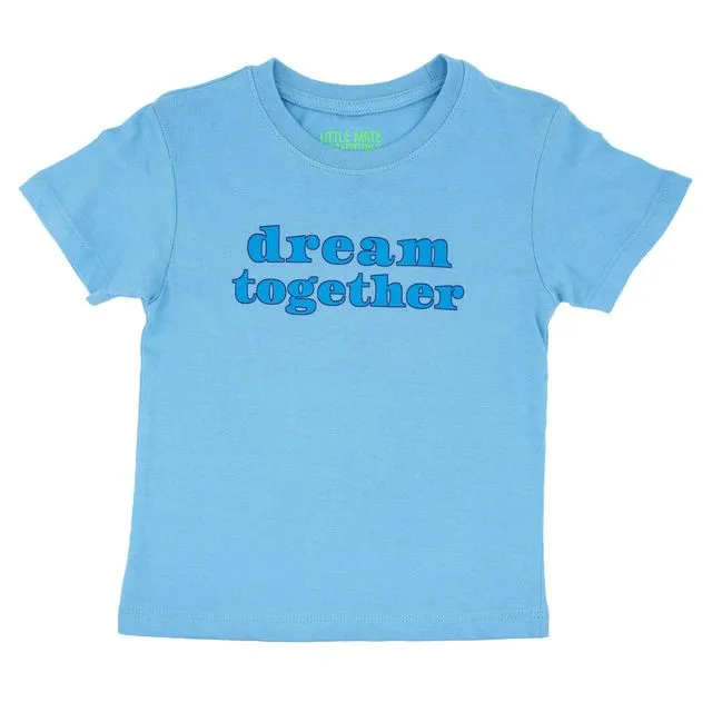 DREAM TOGETHER - Short Sleeve Toddler + Youth T Shirt