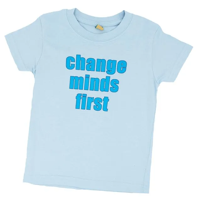 CHANGE MINDS FIRST - Short Sleeve T Shirt Kids