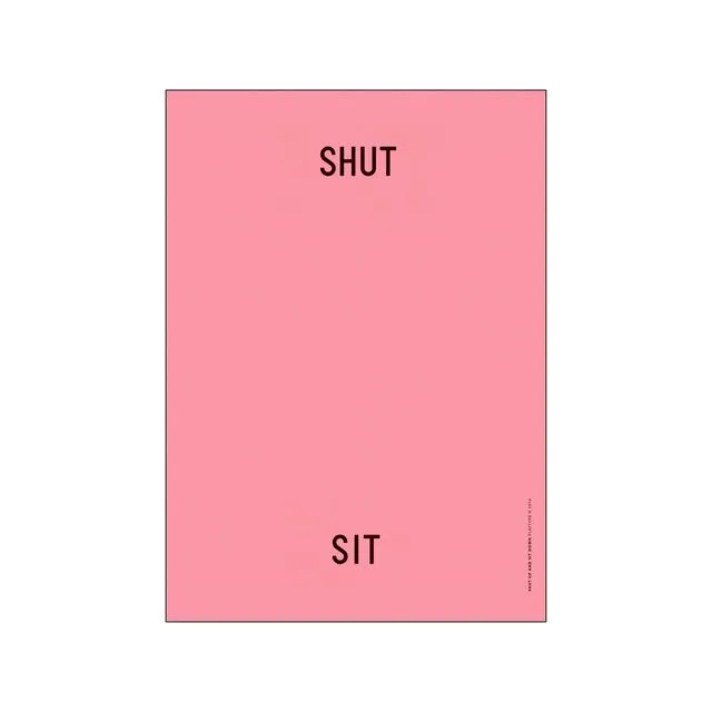 ST - Shut up Sit down Poster