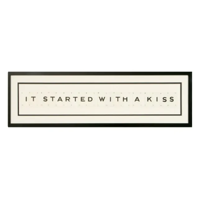 IT STARTED WITH A KISS