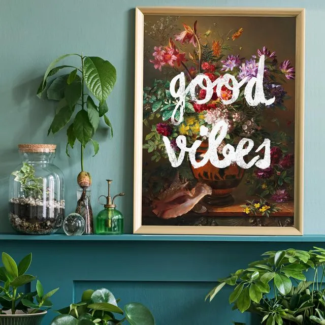 Good Vibes Floral Painting Altered Art Print