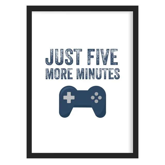 Just Five More Minutes Gaming Print - Framed or Unframed
