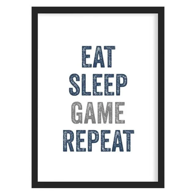 Eat Sleep Game Repeat Gaming Print - Framed or Unframed