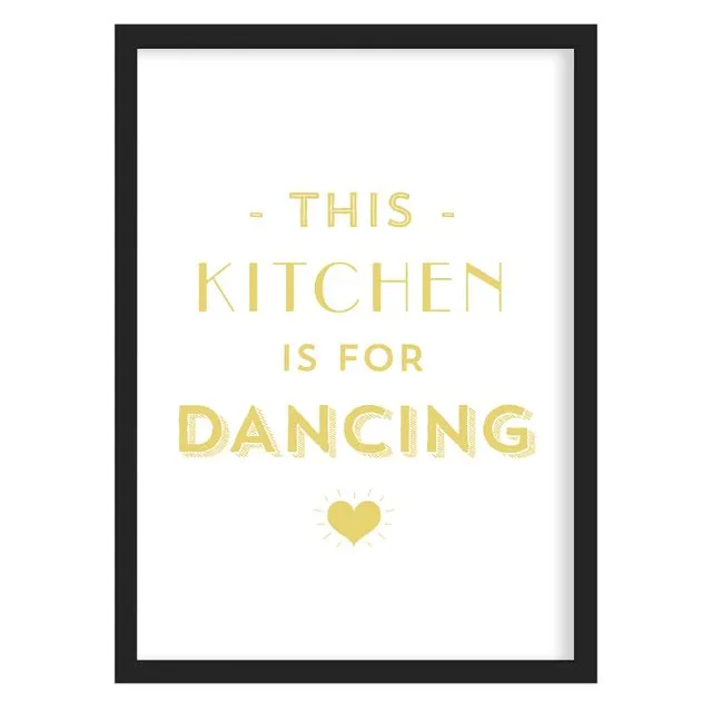 This Kitchen Is For Dancing Print - Framed or Unframed