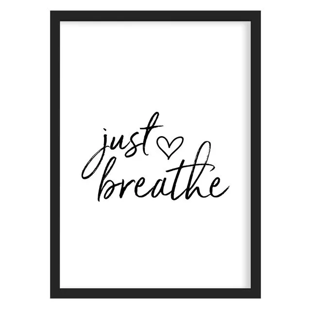 Just Breathe Print - Framed or Unframed