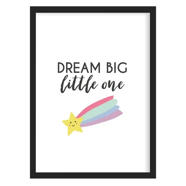 Dream Big Little One Nursery Print - Framed or Unframed