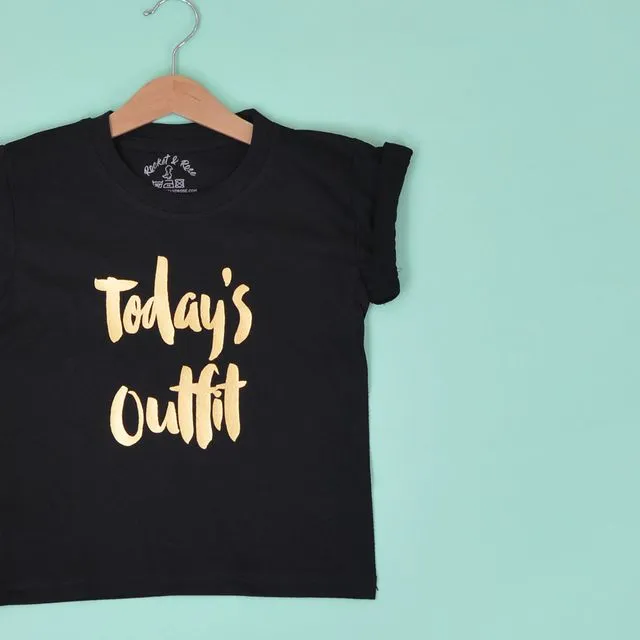 'TODAY'S OUTFIT' CUTE KIDS SLOGAN T-SHIRT