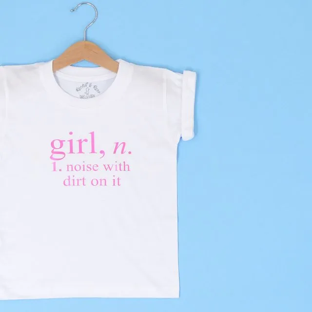 'GIRL NOISE WITH DIRT ON IT' SUN SLOGAN T-SHIRT