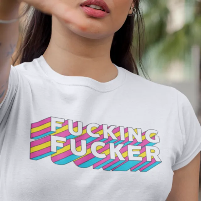 Fucking Fucker Unisex T-shirt - White