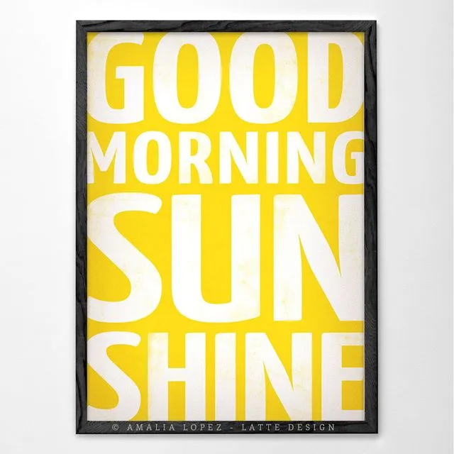 Good morning sunshine. Yellow typography print