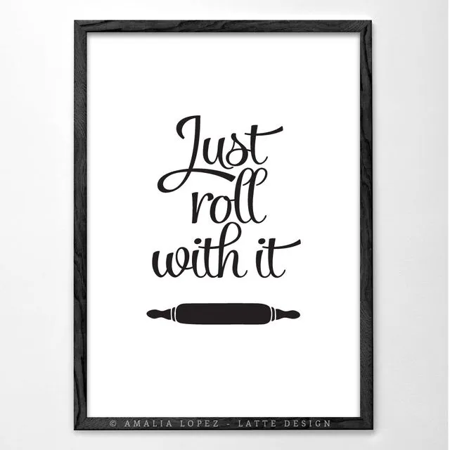 Just roll with it. White kitchen print