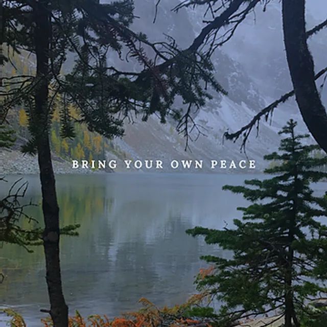 Bring Your Own Peace