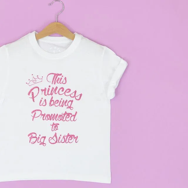'THIS PRINCESS IS GOING TO BE PROMOTED TO BIG SISTER' CUTE KIDS SLOGAN T-SHIRT