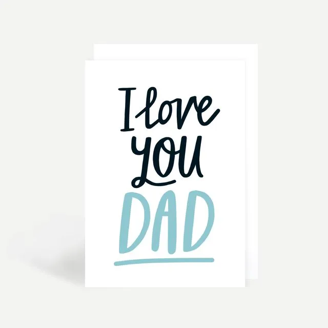 I Love You Dad Greeting Card (Pack of 6)