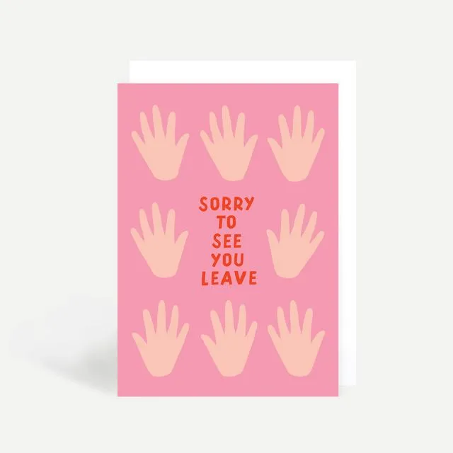 Sorry To See You Leave Greeting Card (Pack of 6)