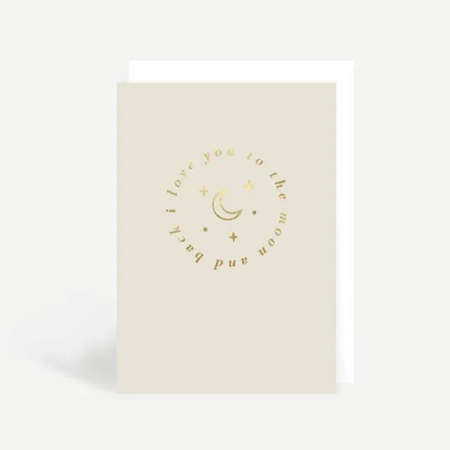 I Love You To The Moon + Back Greeting Card (Pack of 6)