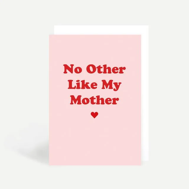 No Other Like My Mother Greetings Card (Pack of 6)