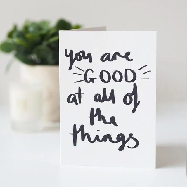 GOOD AT ALL THE THINGS CONGRATULATIONS CARD - HAND LETTERED CONGRATULATIONS CARD - WELL DONE CARD - PACK OF 5